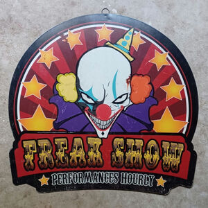 Freak Show sign 20x21  EXCELLENT CONDITION